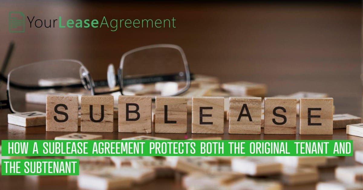Allowing Subleasing Without Losing Control of the Unit | YourLeaseAgreement.com